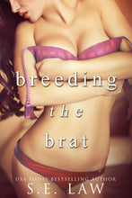 Load image into Gallery viewer, Breeding the Brat