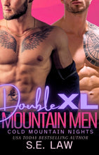 Load image into Gallery viewer, Double XL Mountain Men