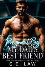 Load image into Gallery viewer, Pregnant By My Dad's Best Friend