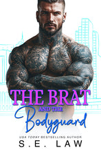 Load image into Gallery viewer, The Brat and the Bodyguard