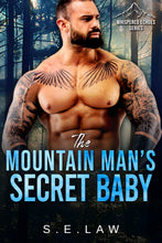 Load image into Gallery viewer, The Mountain Man's Secret Baby