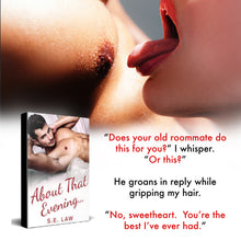 Load image into Gallery viewer, About That Evening