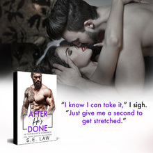 Load image into Gallery viewer, After He's Done