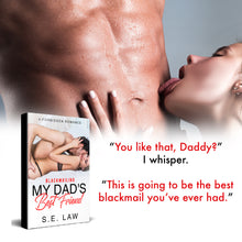 Load image into Gallery viewer, Blackmailing My Dad's Best Friend