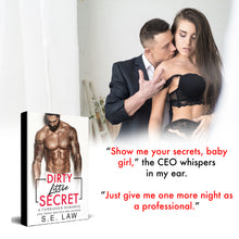 Load image into Gallery viewer, Dirty Little Secret