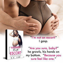 Load image into Gallery viewer, Mistaken For An Escort