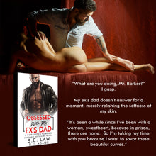 Load image into Gallery viewer, Obsessed With My Ex's Dad