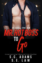 Load image into Gallery viewer, Mr. Hot Boss To Go
